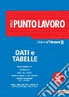 Il Punto Lavoro 5/2017 - Dati e Tabelle. E-book. Formato PDF ebook di AA.VV.