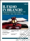 Il falso in bilancio. Analisi dei soggetti attivi e degli elementi oggettivi costitutivi del reato attraverso la sua evoluzione normativa. E-book. Formato PDF ebook