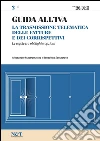 La trasmissione telematica delle fatture e dei corrispettivi. E-book. Formato PDF ebook di Benedetto Santacroce