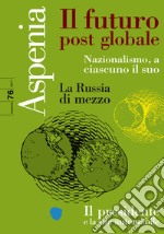 Aspenia n. 76 - Il futuro post globale. E-book. Formato EPUB ebook