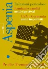 Aspenia n. 78 - Iraniani e sauditi nemici perfetti. USA e Germania amici imperfetti. E-book. Formato EPUB ebook