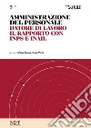 AMMINISTRAZIONE DEL PERSONALE 2 - Datore di lavoro, il rapporto con INPS e INAIL. E-book. Formato PDF ebook di Paola Sanna