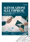Agevolazioni alle imprese. E-book. Formato PDF ebook di Cristina Odorizzi