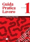 Guida Pratica Lavoro 1/2018. E-book. Formato PDF ebook di Gabriele Bonati