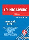 Il Punto Lavoro 4/2018 - Prontuario Irpef. E-book. Formato PDF ebook