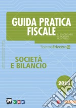 Guida Pratica Fiscale Società e Bilancio 2018. E-book. Formato PDF ebook