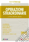 Operazioni straordinarie 2018. E-book. Formato PDF ebook di Michele Iori