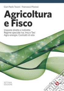 Agricoltura e fisco. E-book. Formato PDF ebook di Gian Paolo Tosoni