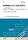 IMPRESA E SOCIETA' 3 - La scelta della forma societaria II - Statuto e corporate governance. E-book. Formato PDF ebook di Studio Pirola Pennuto Zei & Associati