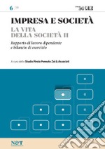 IMPRESA E SOCIETA' 6 - La vita della società II - Rapporto di lavoro dipendente e bilancio. E-book. Formato PDF ebook