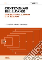 CONTENZIOSO DEL LAVORO 1 - Ispezioni del lavoro e in azienda. E-book. Formato PDF