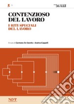 CONTENZIOSO DEL LAVORO 5 - I riti speciali del lavoro. E-book. Formato PDF ebook