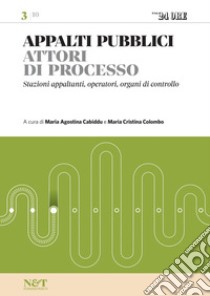 APPALTI PUBBLICI 3 - Attori di processo. E-book. Formato PDF ebook di Maria Agostina Cabiddu
