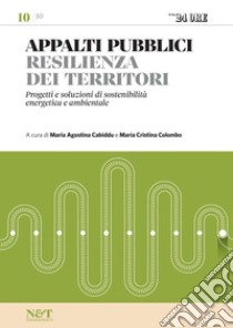 APPALTI PUBBLICI 10 - Resilienza dei territori. E-book. Formato PDF ebook di Maria Agostina Cabiddu