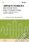 APPALTI PUBBLICI 10 - Resilienza dei territori. E-book. Formato PDF ebook di Maria Agostina Cabiddu