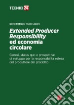 Extended Producer Responsibility ed economia circolare. E-book. Formato PDF