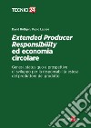 Extended Producer Responsibility ed economia circolare. E-book. Formato PDF ebook