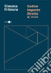 Codice Imposte Dirette 2/2019 - Sistema Frizzera. E-book. Formato PDF ebook di Michele Brusaterra
