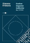 Codice Fiscale - Imposte Indirette 1a/2019. E-book. Formato PDF ebook di Michele Brusaterra