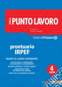 Il Punto Lavoro 4/2019 - Prontuario Irpef. E-book. Formato PDF ebook di Cristian Valsiglio
