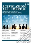 Agevolazioni alle imprese. E-book. Formato PDF ebook