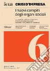 CRISI D'IMPRESA 6 - I nuovi compiti degli organi sociali. E-book. Formato PDF ebook di Alessandro Danovi