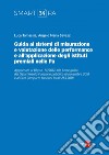 Guida alla definizione dei sistemi di misurazione e valutazione delle performance e alla disciplina degli istituti premiali nella PA. E-book. Formato PDF ebook di Luca Tamassia