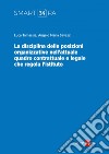 La disciplina delle posizioni organizzative nell'attuale quadro contrattuale e legale che regola l'istituto. E-book. Formato PDF ebook di Luca Tamassia