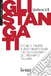 GLI STANGATI. E-book. Formato PDF ebook