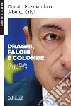 DRAGHI, FALCHI E COLOMBE. E-book. Formato PDF ebook
