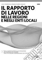 Il rapporto di lavoro nelle regioni e negli enti locali. E-book. Formato PDF ebook