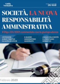 Società, la nuova responsabilità amministrativa. E-book. Formato PDF ebook di AA.VV.