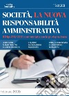 Società, la nuova responsabilità amministrativa. E-book. Formato PDF ebook