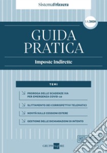 Guida Pratica Imposte Indirette 1A/2020. E-book. Formato PDF ebook di Studio Associato CMNP