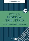 Codice del processo tributario 2020 - Normativa fiscale e codice di procedura civile - SISTEMA FRIZZERA. E-book. Formato PDF ebook di Ernesto Maria Ruffini