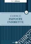 Codice Imposte Indirette 1/2020. E-book. Formato PDF ebook di Michele Brusaterra