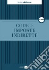 Codice Imposte Indirette 1A/2020. E-book. Formato PDF ebook