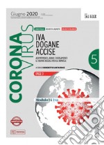 CORONAVIRUS. IVA, dogane, accise. E-book. Formato PDF ebook