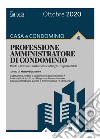 Casa e condominio 4 - PROFESSIONI AMMINISTRATORE DI CONDOMINIO. E-book. Formato PDF ebook di Matteo Rezzonico