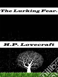 The Lurking Fear.. E-book. Formato Mobipocket ebook