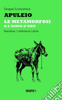Le metamorfosiL'asino d'oro. E-book. Formato EPUB ebook