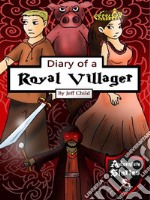 Diary of a Royal Villager: The Hero and the Pig Who Became Friends. E-book. Formato EPUB ebook