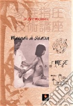 Manuali di Shiatsu -1: primo mese . E-book. Formato PDF ebook