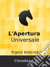 L'Apertura Universale. E-book. Formato EPUB ebook di Tigran Kerenskij