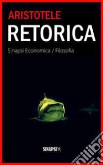 La retorica. E-book. Formato EPUB ebook di Aristotele