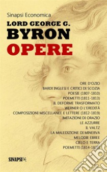 Opere. E-book. Formato Mobipocket ebook di Lord George G. Byron