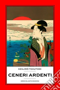 Ceneri ardenti. E-book. Formato Mobipocket ebook