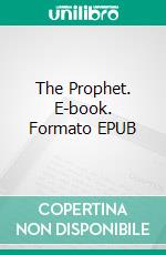 The Prophet. E-book. Formato EPUB
