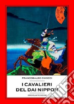 I Cavalieri del Dai Nippon. E-book. Formato EPUB ebook