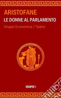 Le donne al parlamentoEdizione Integrale. E-book. Formato EPUB ebook